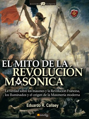 El mito de la revolución masónica - ebook